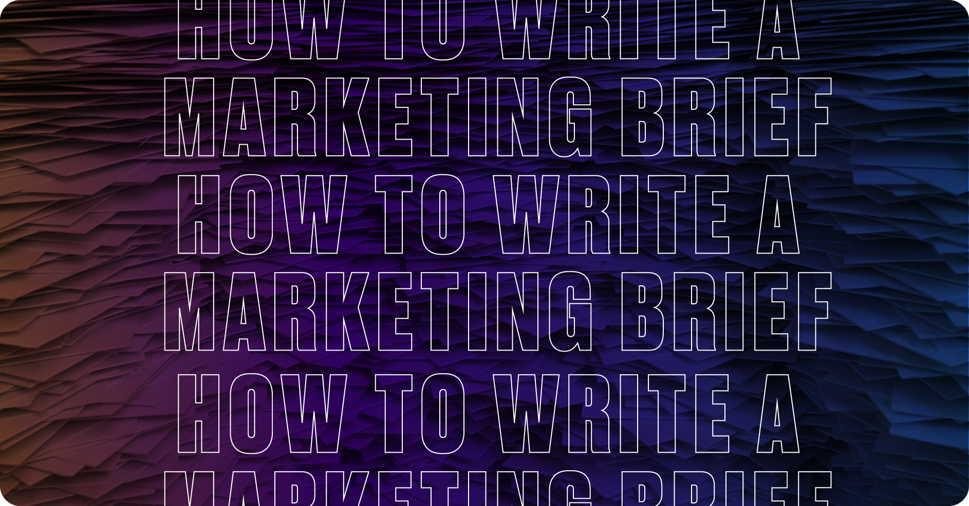 How to: Write a Marketing Campaign Brief - Sponge