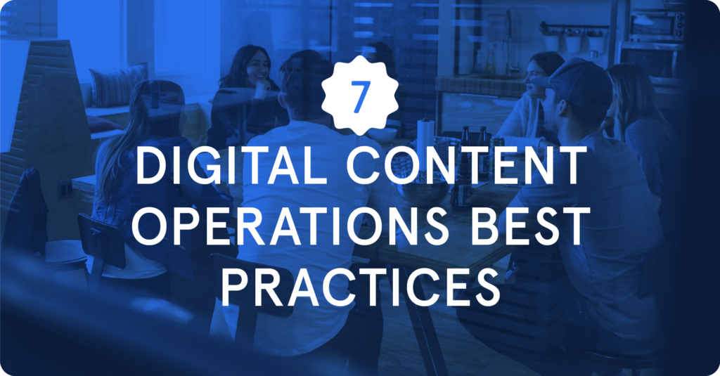 Digital content operations best practices