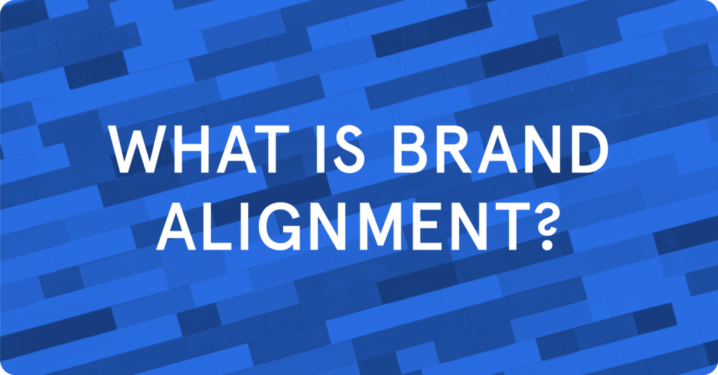 What is brand alignment?