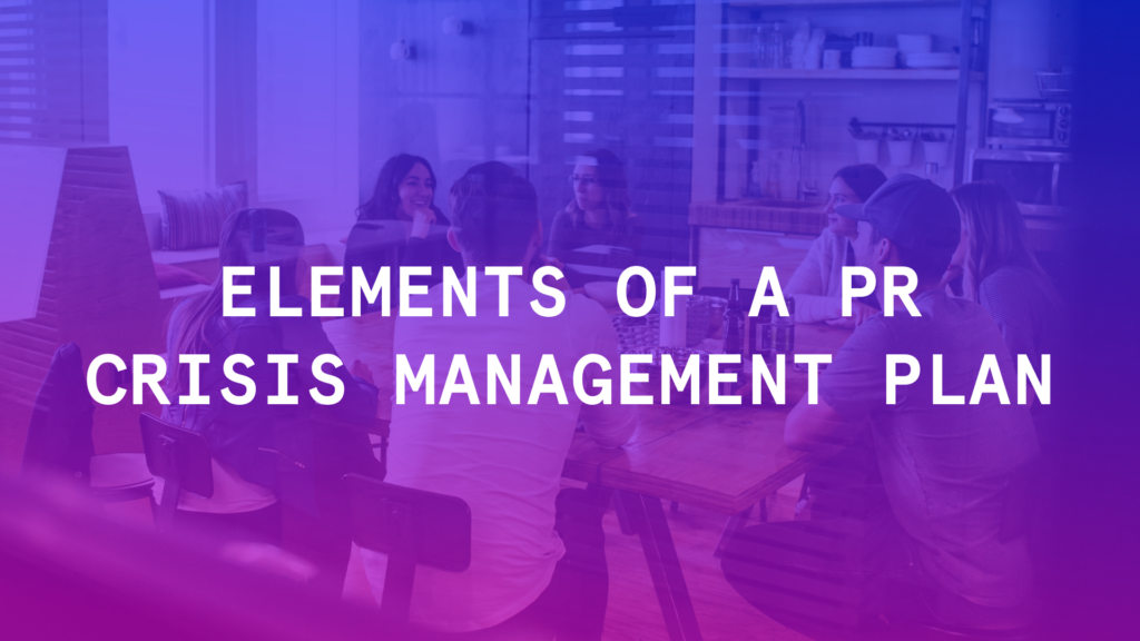 Elements of PR crisis management plan